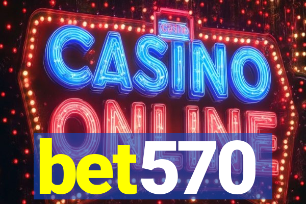 bet570