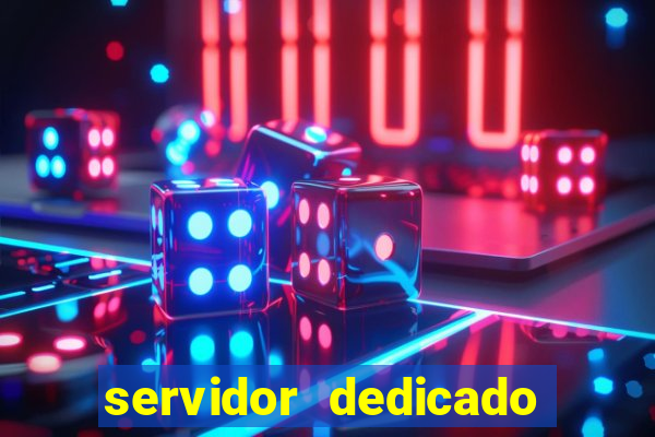 servidor dedicado para jogos brasil