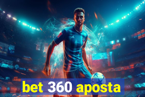 bet 360 aposta