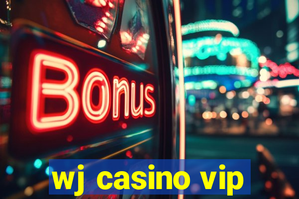 wj casino vip