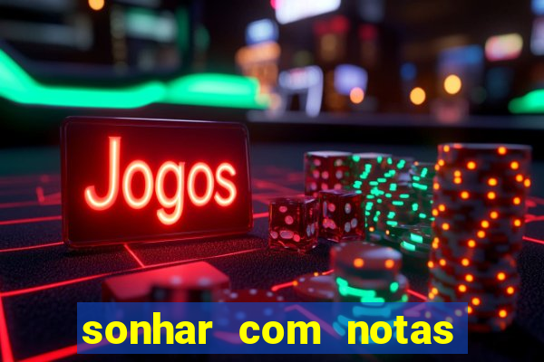 sonhar com notas de 50 reais jogo do bicho