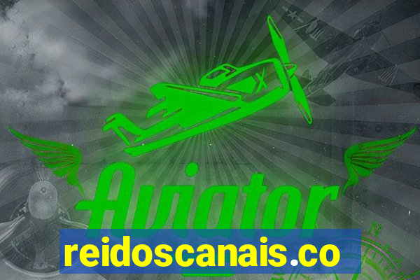 reidoscanais.com