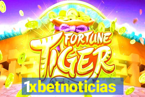 1xbetnoticias