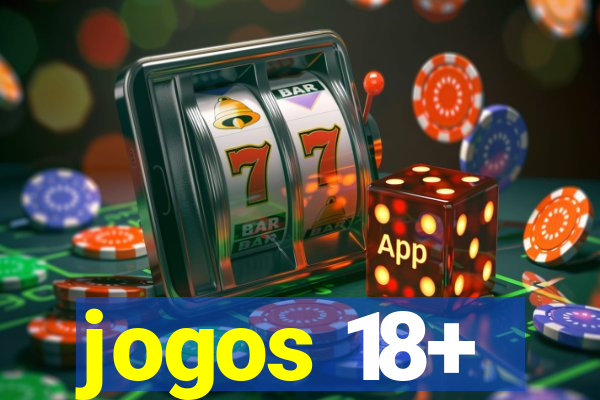 jogos 18+