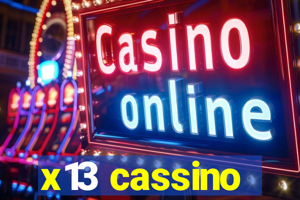 x13 cassino
