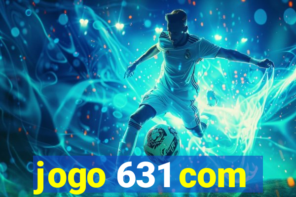 jogo 631 com