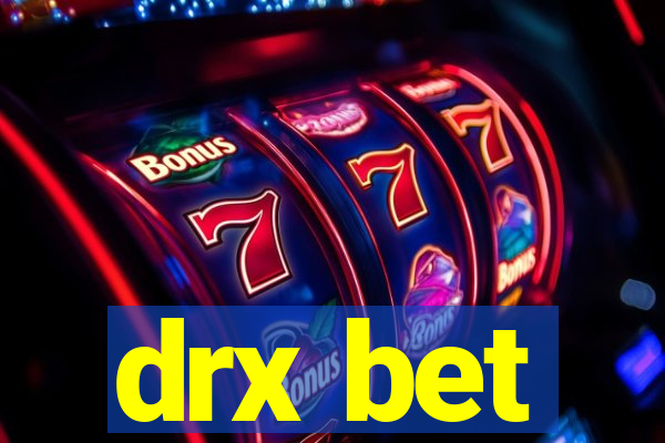 drx bet