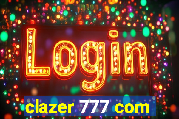 clazer 777 com