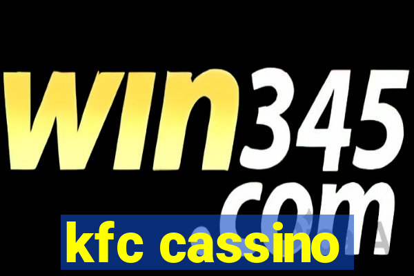 kfc cassino