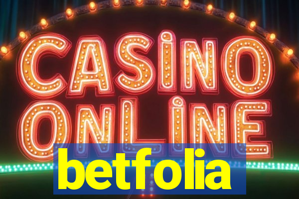betfolia