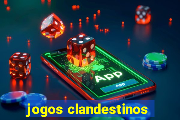 jogos clandestinos