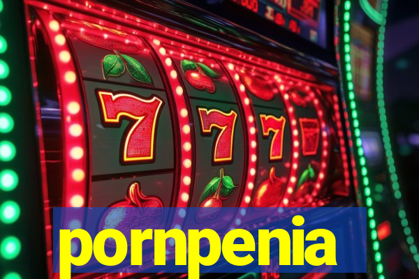 pornpenia
