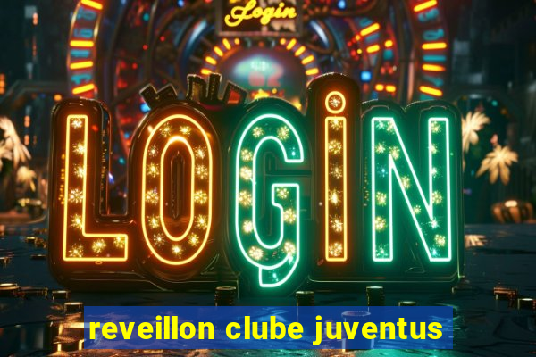 reveillon clube juventus