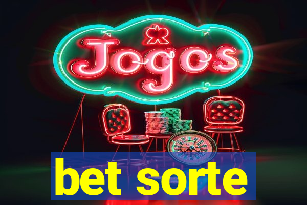 bet sorte