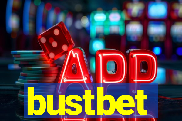 bustbet
