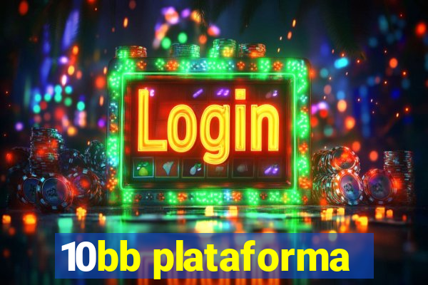 10bb plataforma