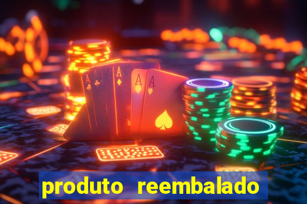 produto reembalado casas bahia
