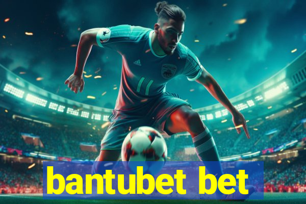 bantubet bet
