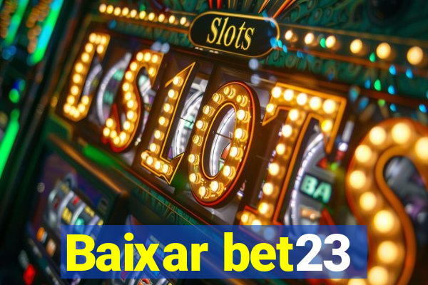 Baixar bet23