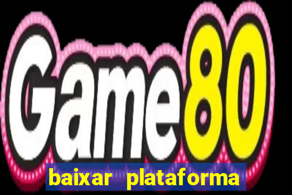 baixar plataforma 234 vip