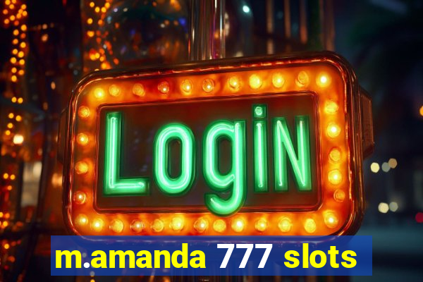 m.amanda 777 slots