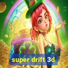super drift 3d