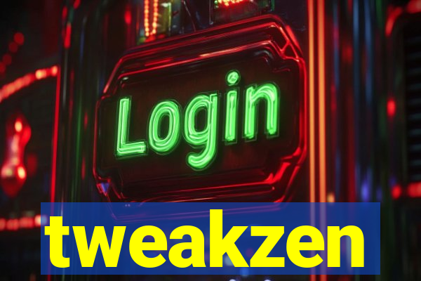 tweakzen