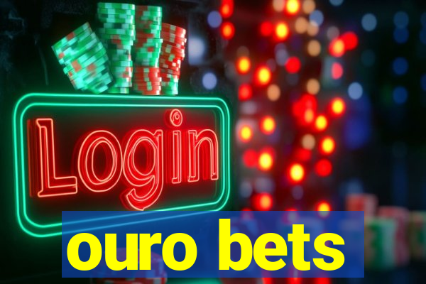ouro bets