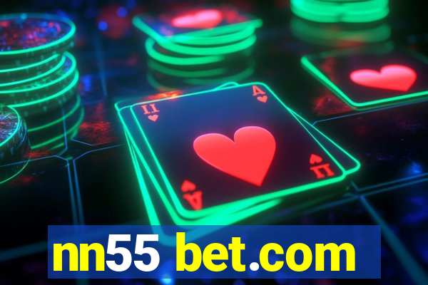 nn55 bet.com