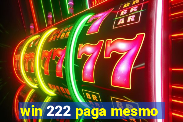 win 222 paga mesmo