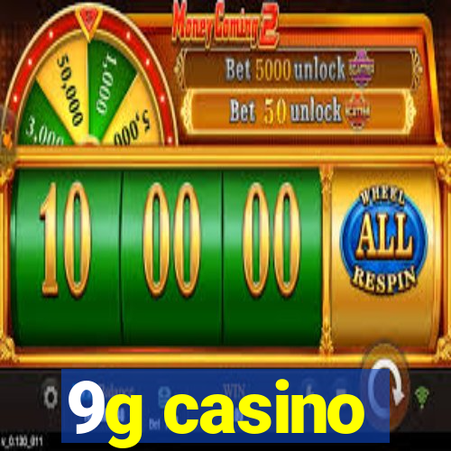 9g casino