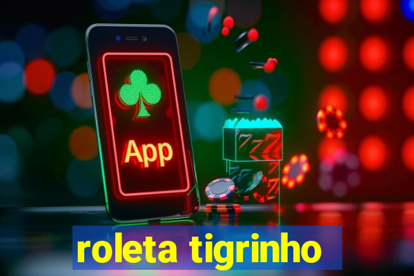 roleta tigrinho