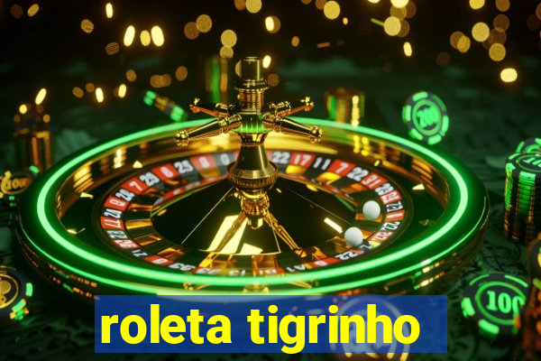 roleta tigrinho