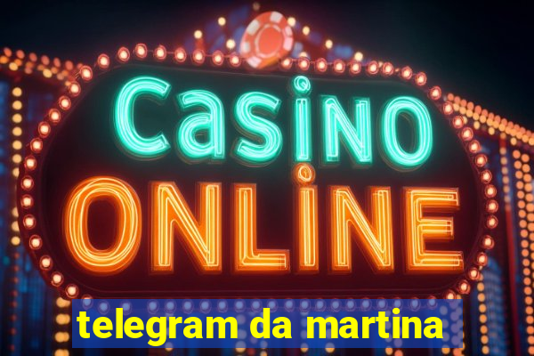 telegram da martina