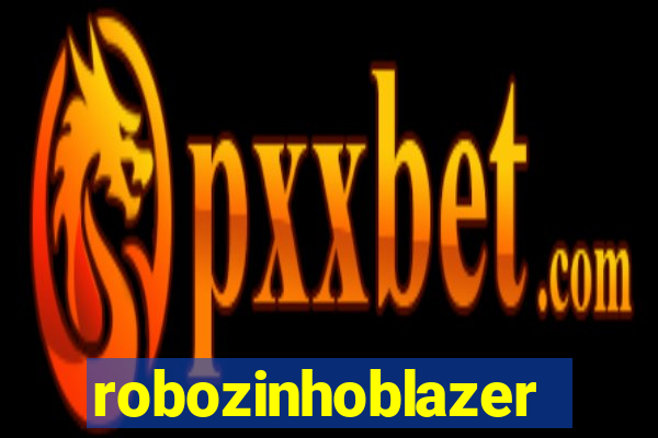 robozinhoblazer