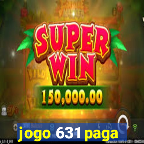 jogo 631 paga