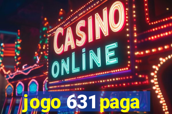 jogo 631 paga