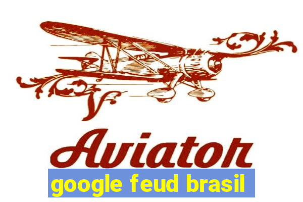 google feud brasil