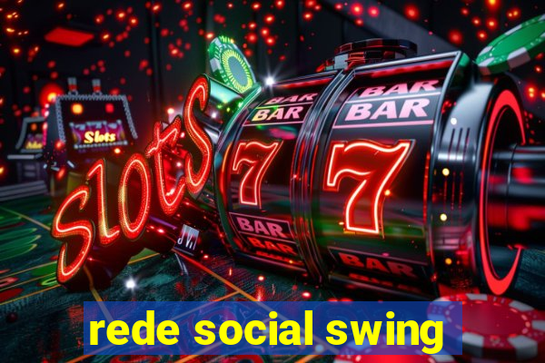 rede social swing