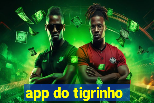 app do tigrinho