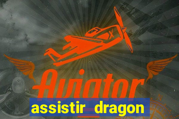 assistir dragon ball gt