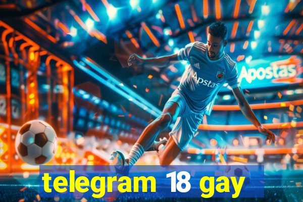 telegram 18 gay