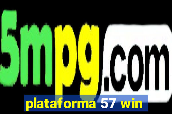 plataforma 57 win