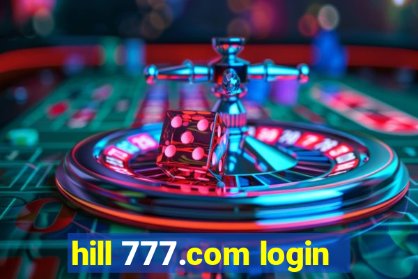 hill 777.com login