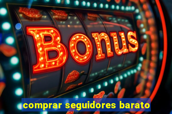 comprar seguidores barato