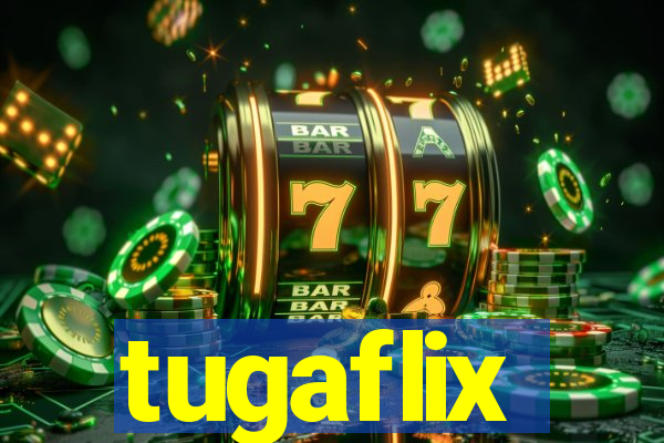 tugaflix