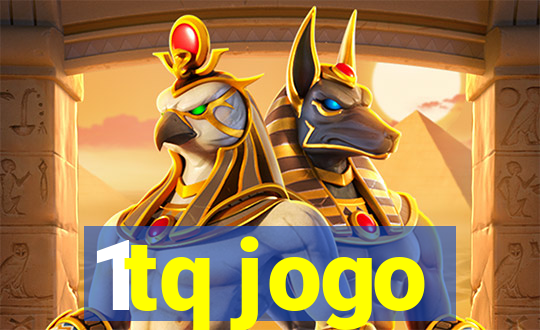 1tq jogo
