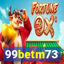 99betm73