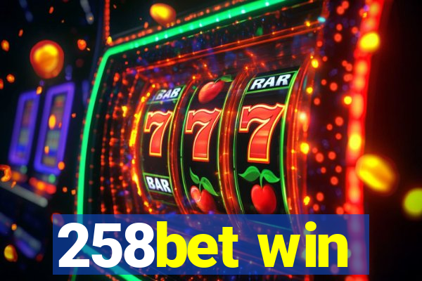 258bet win