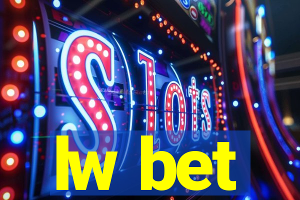 lw bet